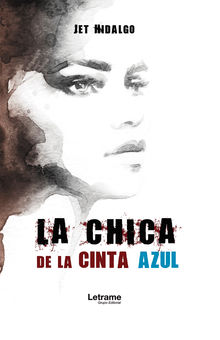 La chica de la cinta azul.  Jet Hidalgo