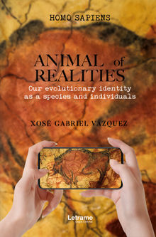 Animal of realities.  Xos Gabriel Vzquez Fernndez
