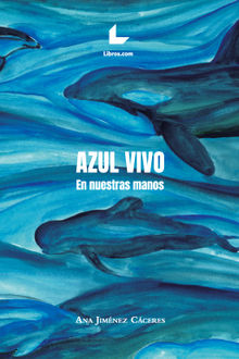 Azul vivo.  Ana Jimnez Cceres