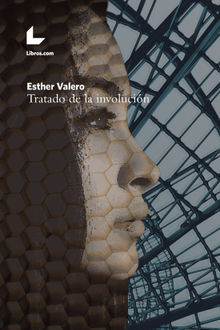 Tratado de la involucin.  Esther Valero