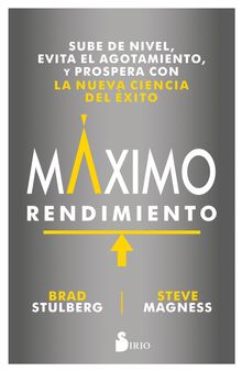 Mximo rendimiento.  Brad Stulberg