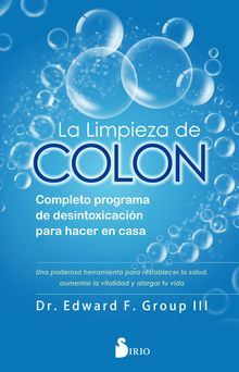 La limpieza de colon.  Dr. Edward F. Group III