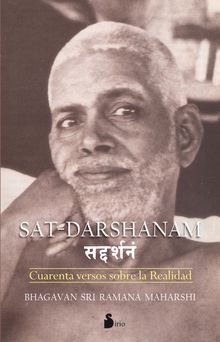 Sat - Darshanam.  Sri Ramana Maharshi