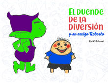 El Duende de la diversin y su amigo Roberto.  Evi Coldboat