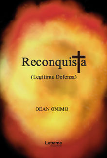 Reconquista (Legtima defensa).  Dean Onimo