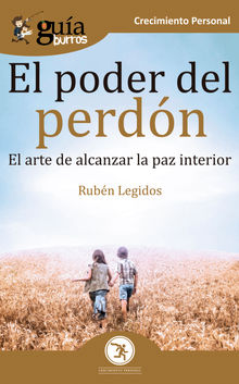 GuaBurros El poder del perdn.  Rubn Legidos