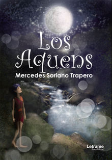 Los Aquens.  Mercedes Soriano Trapero