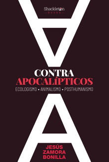 Contra apocalpticos.  Jess Zamora Bonilla