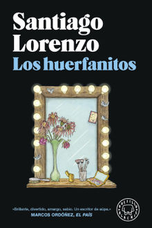 Los huerfanitos.  Santiago Lorenzo