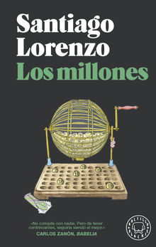 Los millones.  Santiago Lorenzo