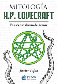 Mitologa H.P. Lovecraft.  Javier Tapia