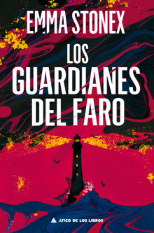 Los guardianes del faro.  Cristina Riera Carro