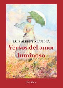 Versos del amor luminoso.  Luis Alberto Lambea