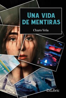 Una vida de mentiras.  Charo Vela