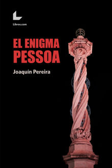 El enigma Pessoa.  Joaqun Pereira