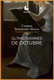 ltimo viernes de octubre.  Carmen Santamara Alonso