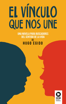 El vnculo que nos une.  Hugo Egido Prez