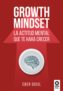 Growth Mindset.  Eber Dosil Gil