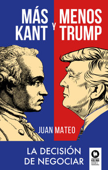 Ms Kant y menos Trump.  Juan Mateo Daz