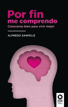 Por fin me comprendo.  Alfredo Sanfeliz Mezquita