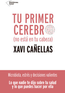 Tu primer cerebro.  Xavi Caellas