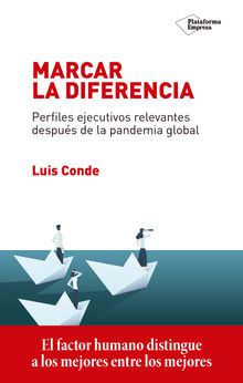 Marcar la diferencia.  Luis Conde