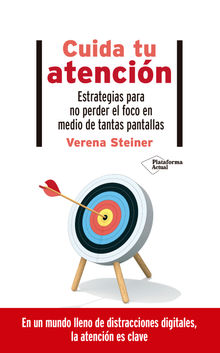 Cuida tu atencin.  Verena Steiner