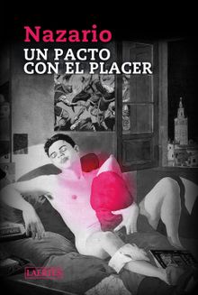 Un pacto con el placer.  Nazario