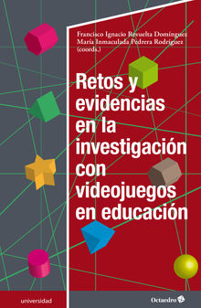 Retos y evidencias en la investigacin con videojuegos en educacin.  Francisco Ignacio Revuelta Domnguez