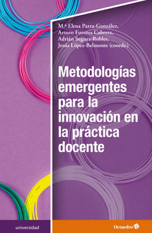 Metodologias emergentes para la innovacin en la prctica docente.  Adrin Segura Robles