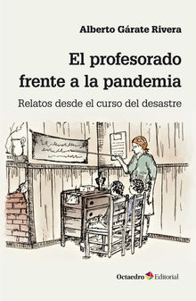 El profesorado frente a la pandemia.  Alberto Grate Rivera