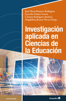 Investigacin aplicada en Ciencias de la Educacin.  Jos Mara Romero Rodrguez