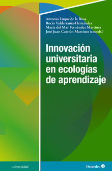 Innovacin universitaria en ecologas de aprendizaje.  Roco Valderrama Hernndez