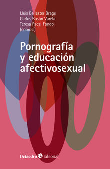 Pornografa y educacin afectivosexual.  Carlos Rosn Varela