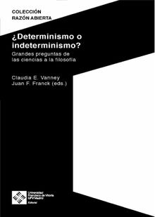 Determinismo o indeterminismo?.  Claudia Vanney