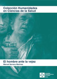 El hombre ante la vejez.  Manuel Serrano Martnez