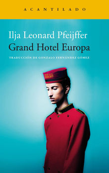 Grand Hotel Europa.  Ilja Leonard Pfeijffer