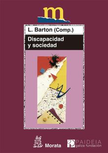 Discapacidad y sociedad.  Len Barton