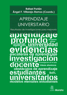 Aprendizaje universitario. Resultados de investigaciones para mejorarlo.  ngel Francisco Villarejo-Ramos