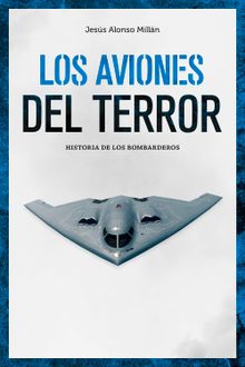 Los aviones del terror.  Jess Alonso Milln