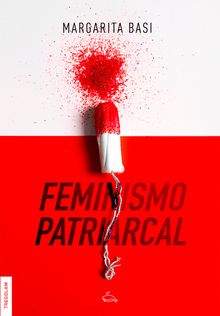 Feminismo Patriarcal.  Margarita Basi