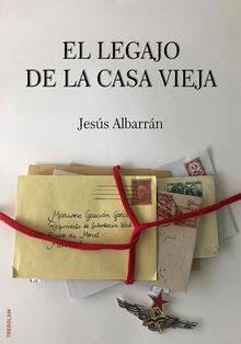 El legajo de la casa vieja.  Jess Albarrn