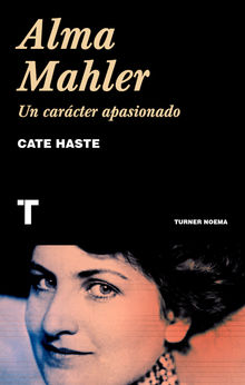 Alma Mahler.  Cate Haste