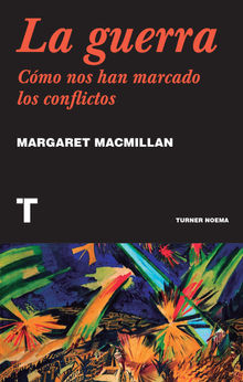 La guerra.  Margaret MacMillan