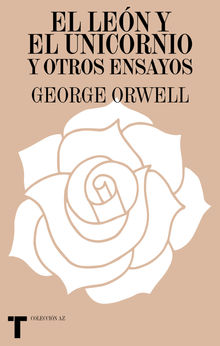 El len y el unicornio y otros ensayos.  George Orwell