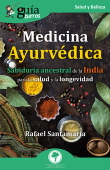 GuaBurros: Medicina Ayurvdica.  Rafael Santamara