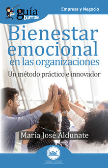 GuaBurros Bienestar emocional en las organizaciones.  Mara Jos Aldunate