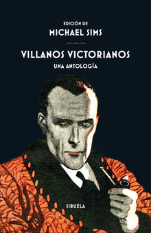 Villanos victorianos.  Raquel Garca Rojas