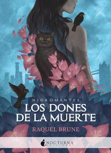 Los dones de la muerte.  RAQUEL BRUNE