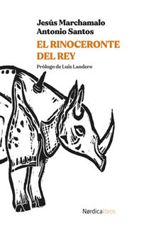 El rinoceronte del Rey.  Jess Marchamalo Garca